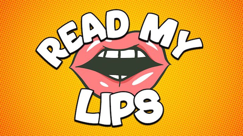 Read My Lips